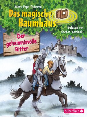cover image of Der geheimnisvolle Ritter (Das magische Baumhaus 2)